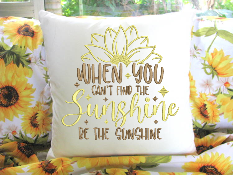 Be The Sunshine Machine Embroidery Design