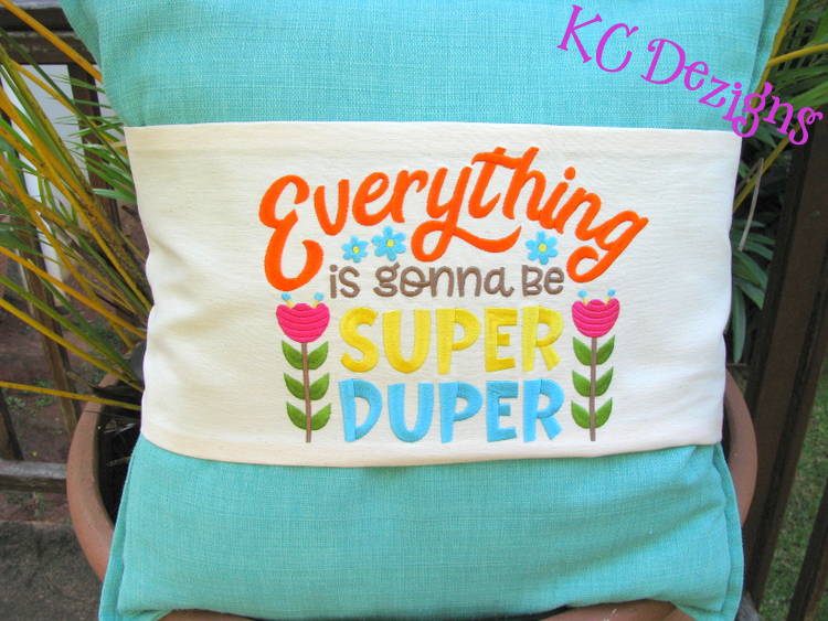 Everything Is Gonna Be Super Duper