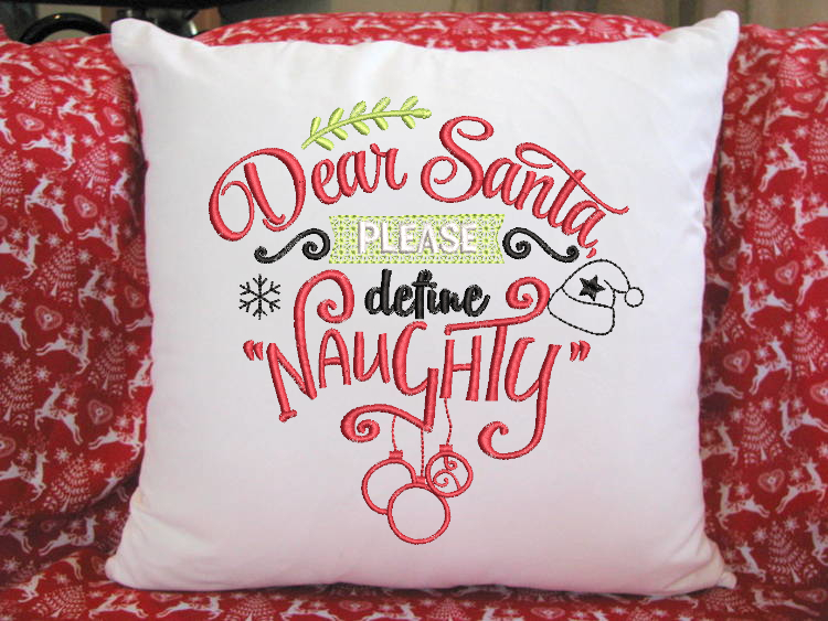 Dear Santa Define Naughty Machine Embroidery Design