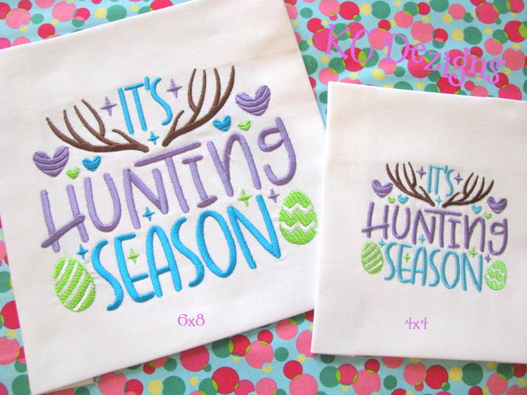 Its Hunting Season Embroidery