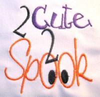 2 Cute 2 Spook Embroidery