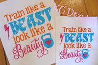 Train Like A Beast Look Like A Beauty Embroidery