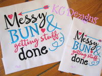 Messy Bun & Getting Stuff Done Embroidery